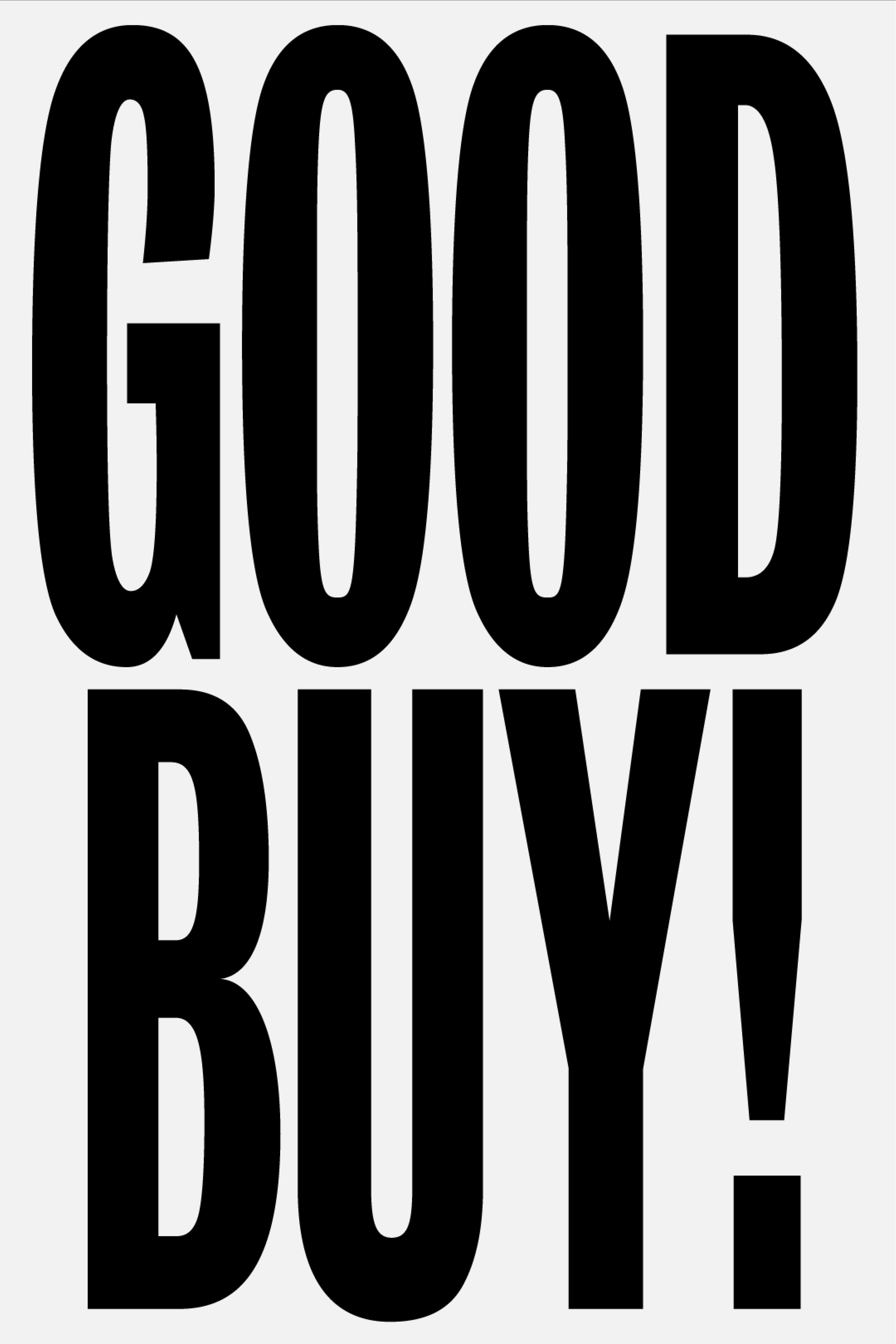 "Good Buy!" set in big black letters on a ligth grey background.